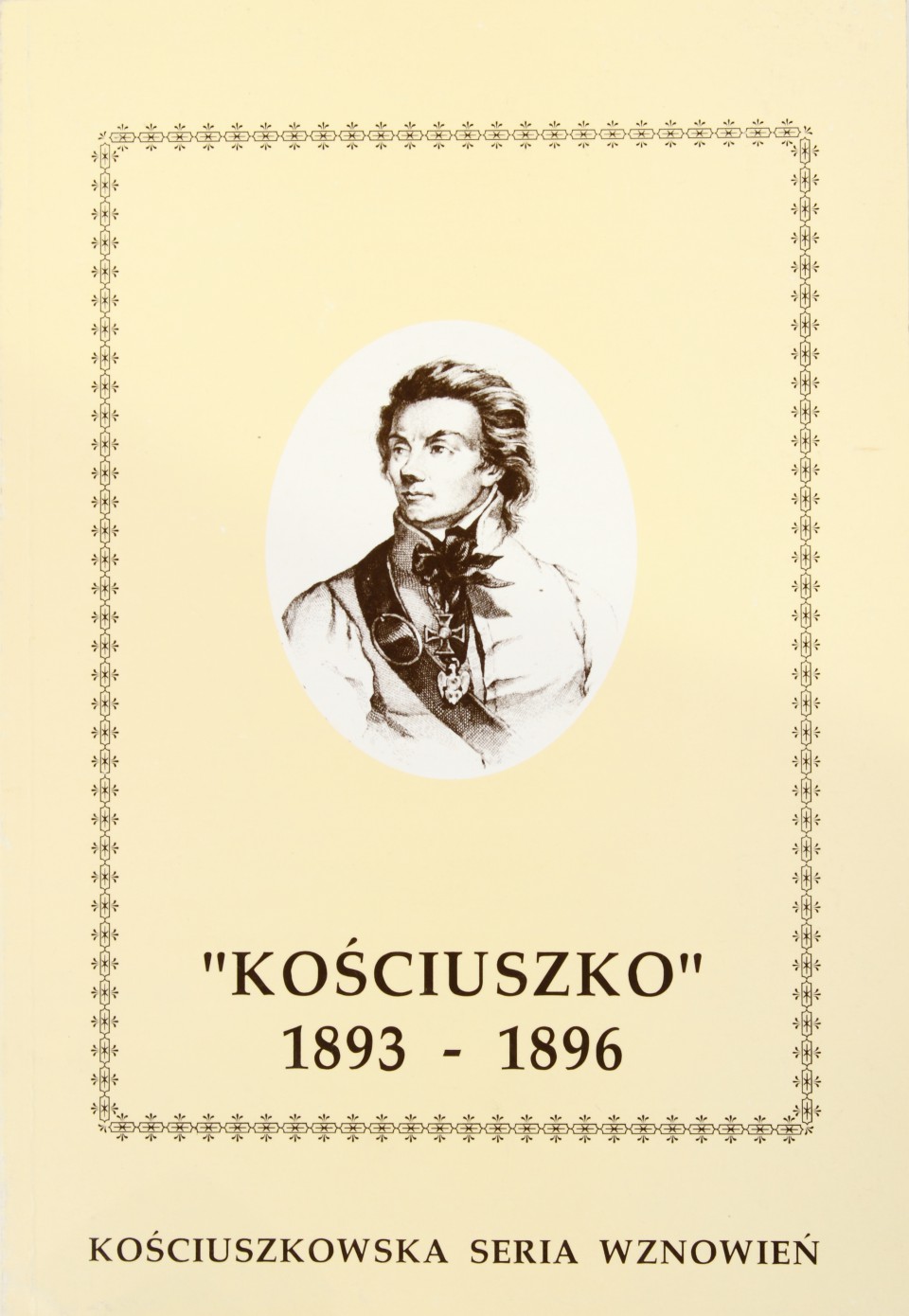 "KOŚCIUSZKO" 1893 - 1896. Kościuszkowska seria wznowień